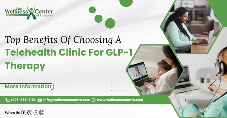 Top Benefits Of Choosing A Telehealth Clinic For GLP-1 Therapy